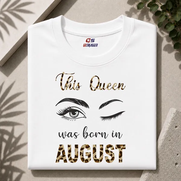 Customised_This_Queen_Was_Born_In_August_Premium_Cotton_Tshirt_White