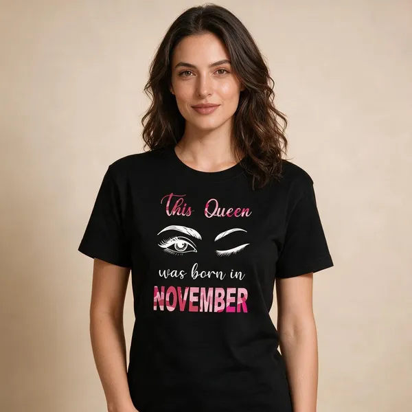 Customised_This_Queen_Was_Born_In_November_Premium_Cotton_Tshirt_Black