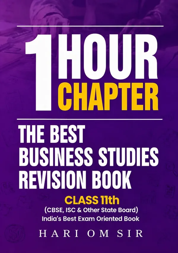 1_Hour_1_Chapter_Business_Studies_Revision_Book_Class_11