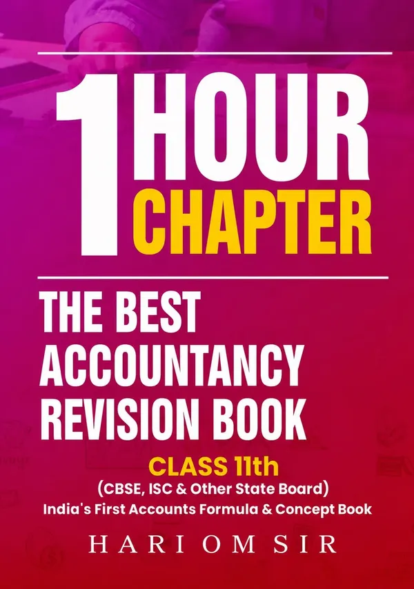 1_Hour_1_Chapter_Accountancy_Revision_Book_Class_11