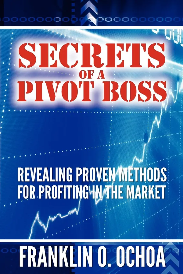 Secrets_Of_A_Pivot_Boss_By_Frank_Ochoa