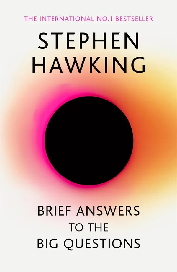 Brief_Answers_To_The_Big_Questions_By_Stephen_Hawking