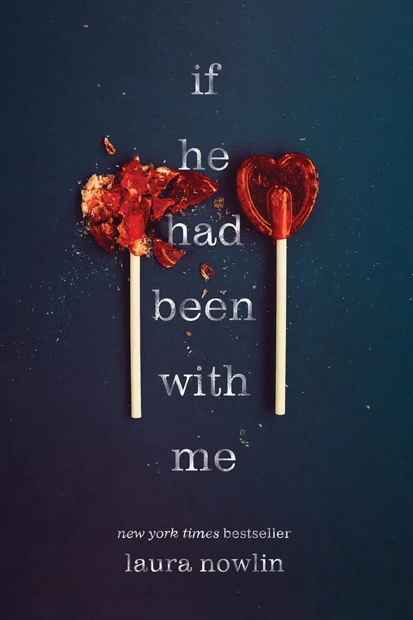 If_He_Had_Been_With_Me_By_Laura_Nowlin