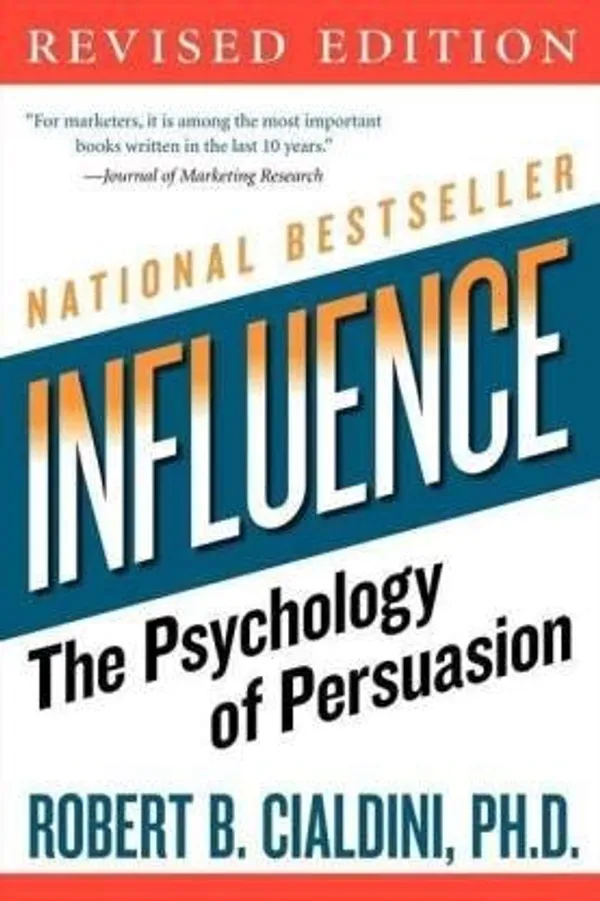 Influence:_The_Psychology_Of_Persuasion_Revised_Edition_By_Cialdini