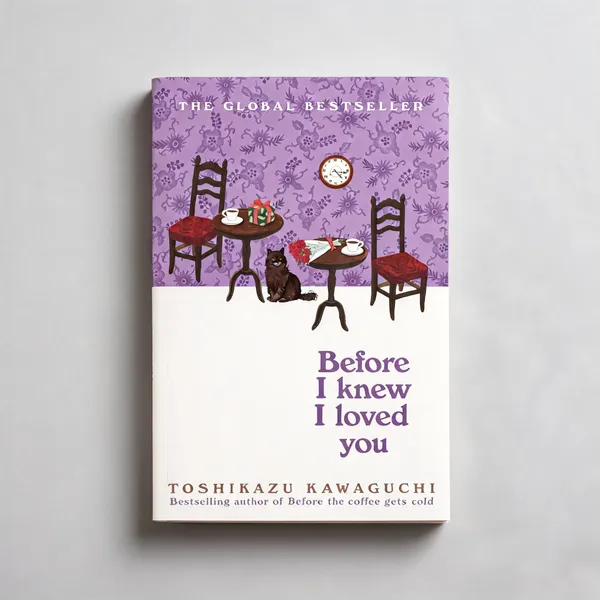 Before_I_Knew_I_Loved_You_By_Toshikazu_Kawaguchi