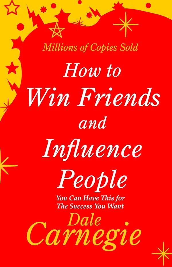 How_To_Win_Friends_And_Influence_People_By_Dale_Carnegie