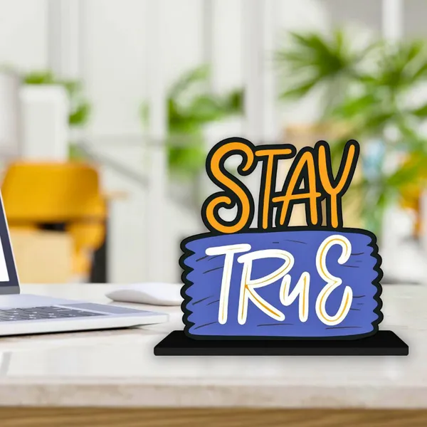 Tokens_N_Tales_Stay_True_Tabletop_Decorative_Sign