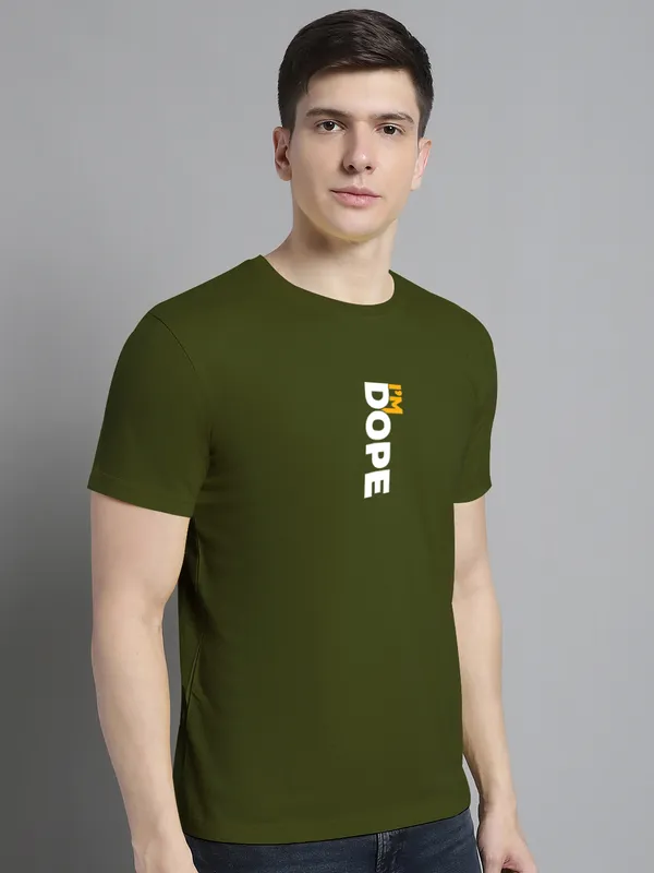 Olive_Green_Cotton_I'M_Dope_Print_Round_Neck_T-Shirt_For_Men