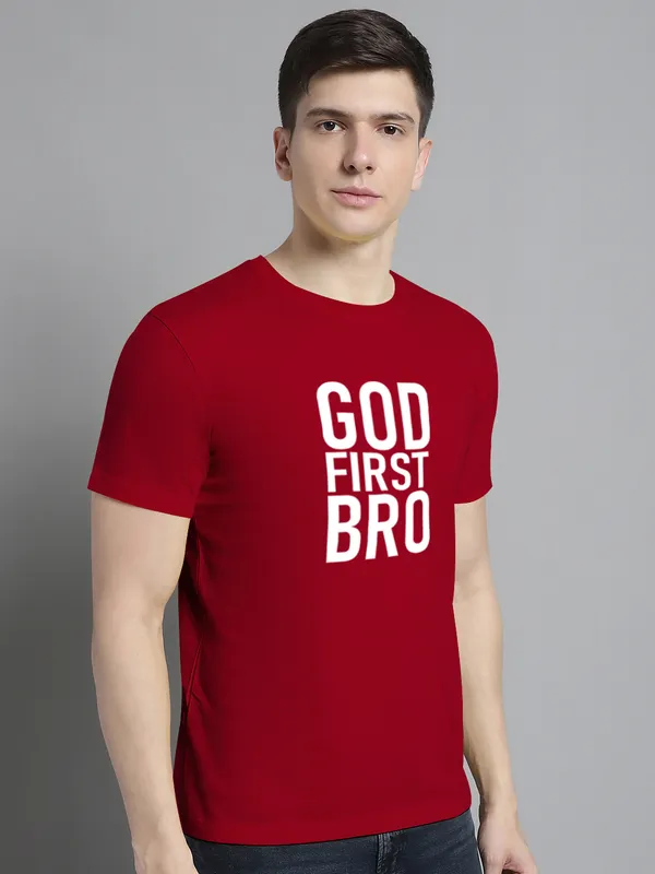 Maroon_Cotton_God_First_Bro_Print_Round_Neck_T-Shirt_For_Men