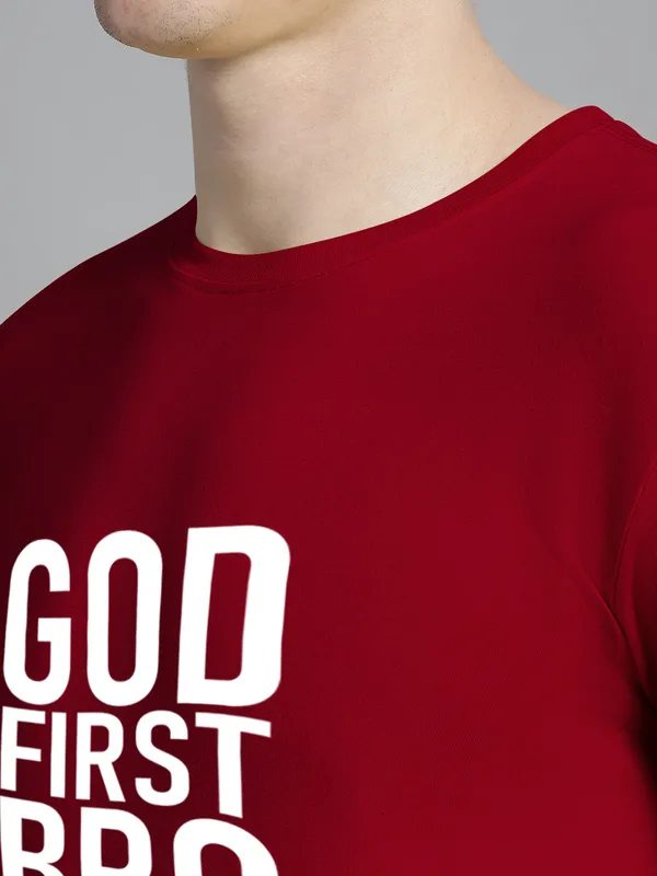 Maroon_Cotton_God_First_Bro_Print_Round_Neck_T-Shirt_For_Men
