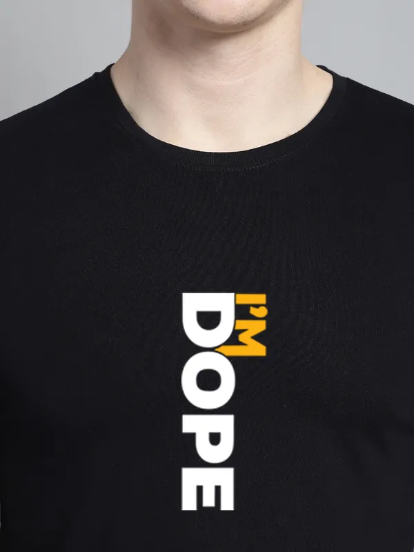 Black_Cotton_I'M_Dope_Print_Round_Neck_T-Shirt_For_Men