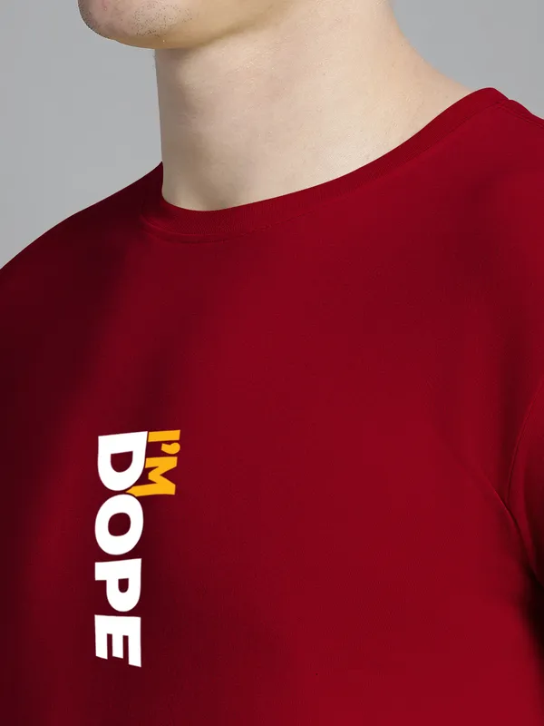 Maroon_Cotton_I'M_Dope_Print_Round_Neck_T-Shirt_For_Men