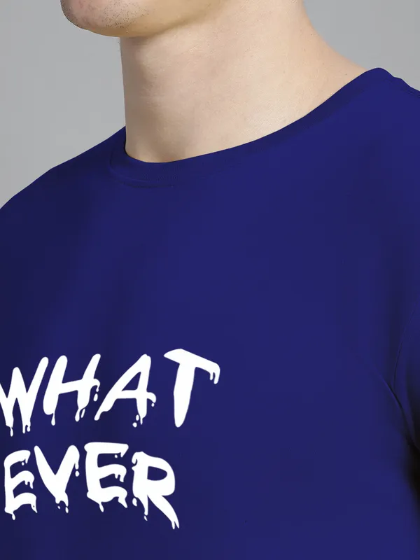 Blue_Cotton_What_Ever_Print_Round_Neck_T-Shirt_For_Men