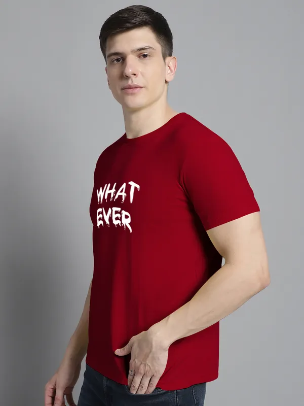 Maroon_Cotton_What_Ever_Print_Round_Neck_T-Shirt_For_Men