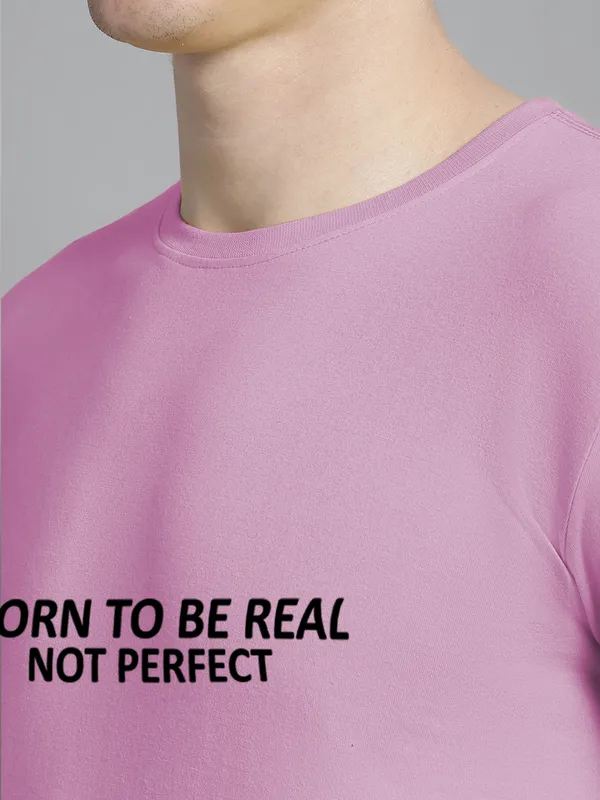 Purple_Cotton_Born_To_Be_Real_Print_Round_Neck_T-Shirt_For_Men