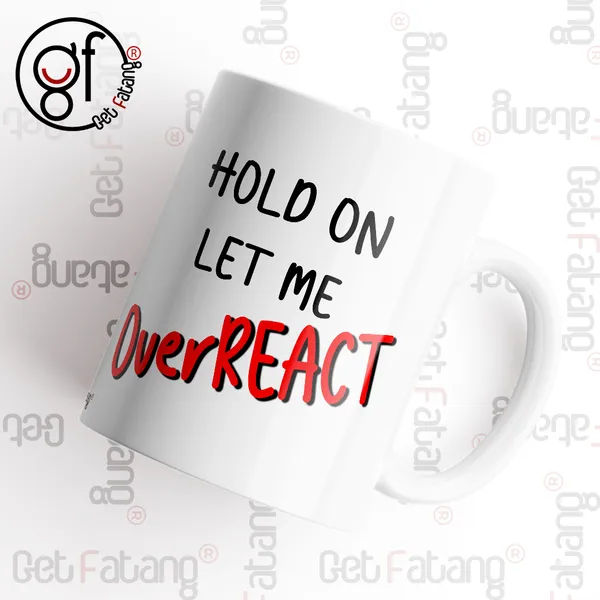 Let_Me_Overreact_Funny_Printed_Ceramic_Coffee_Mug_Gift_for_Her_/_Him_(350_ML)_Pack_of_2