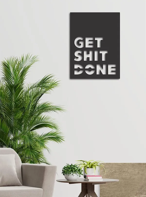 Get_Shit_Done_Plaque_Sign_-_Black_Wooden_Plaque_Wall_Hangings_Home_Room_&_Wall_Decor_Wall_Art