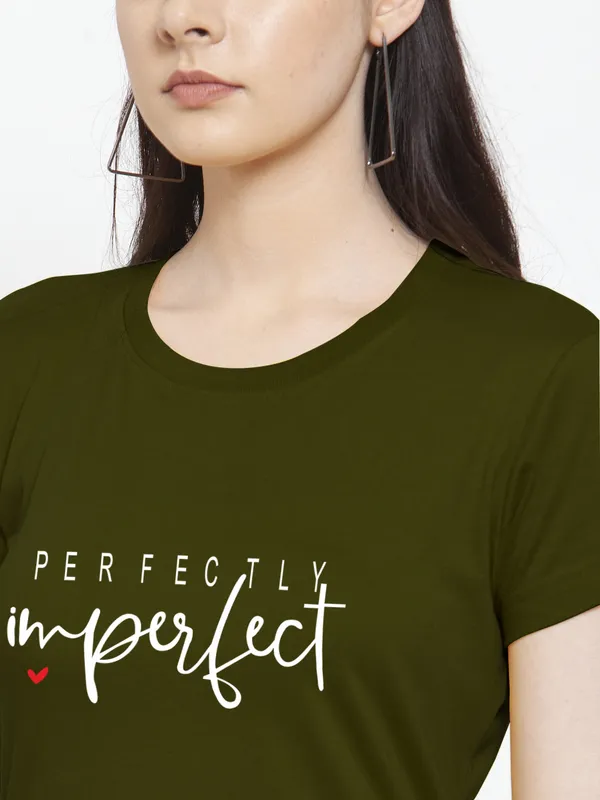 Olive_Green_Cotton_Perfectly_Imperfect_Print_Round_Neck_T-Shirt_For_Women
