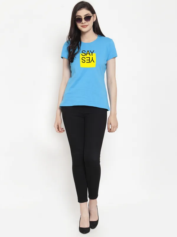 Turquoise_Blue_Cotton_Say_Yes_Print_Round_Neck_T-Shirt_For_Women