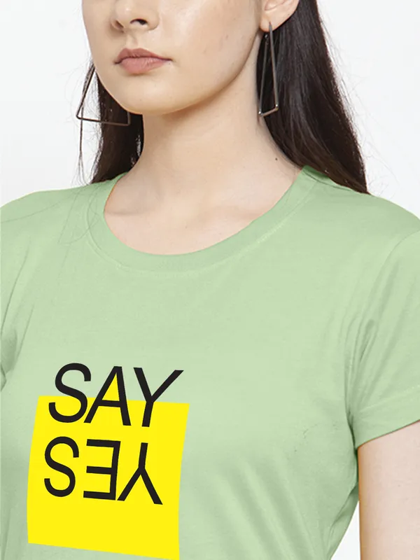 Sea_Green_Cotton_Say_Yes_Print_Round_Neck_T-Shirt_For_Women