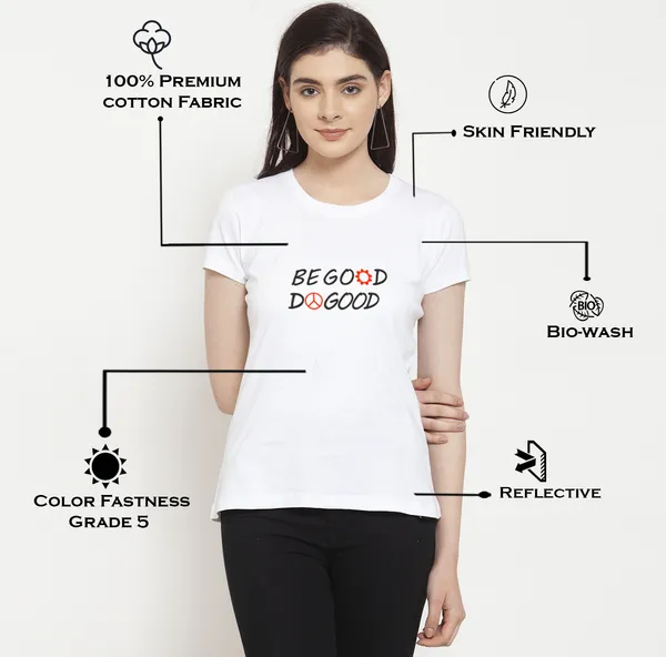 White_Cotton_Be_Good_Do_Good_Print_Round_Neck_T-Shirt_For_Women