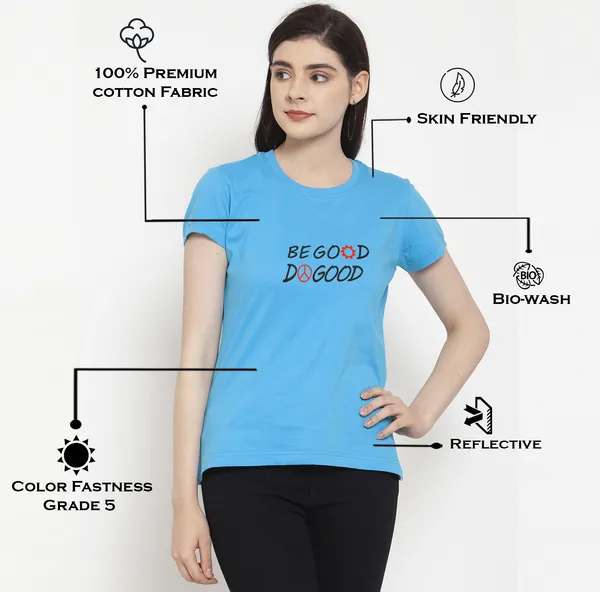 Turquoise_Blue_Cotton_Be_Good_Do_Good_Print_Round_Neck_T-Shirt_For_Women