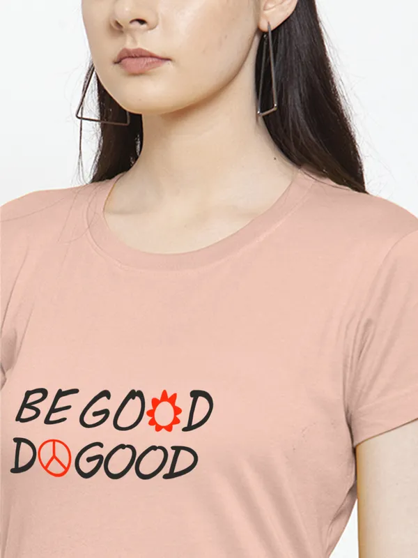 Coral_Cotton_Be_Good_Do_Good_Print_Round_Neck_T-Shirt_For_Women
