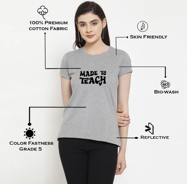Grey_Cotton_Made_To_Teach_Print_Round_Neck_T-Shirt_For_Women