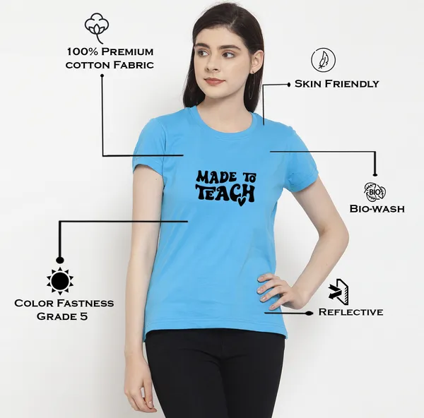Turquoise_Blue_Cotton_Made_To_Teach_Print_Round_Neck_T-Shirt_For_Women