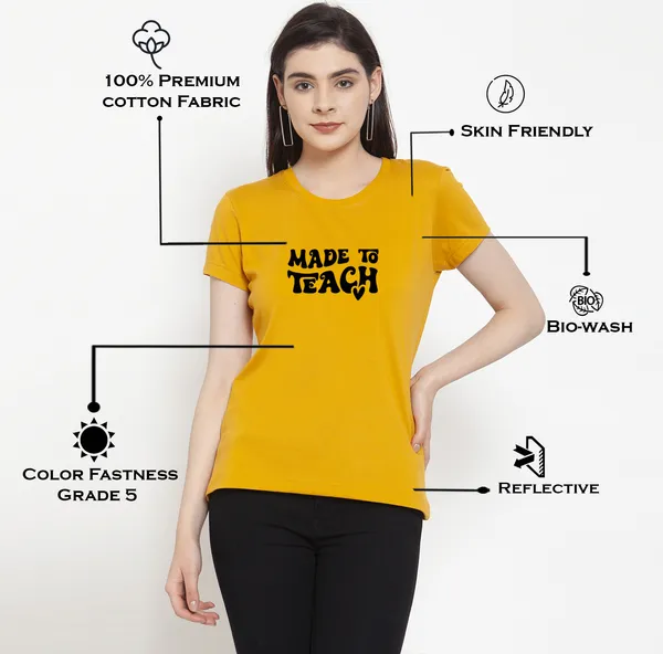 Mustard_Cotton_Made_To_Teach_Print_Round_Neck_T-Shirt_For_Women