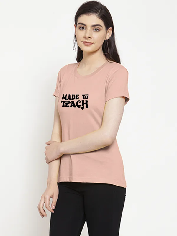 Coral_Cotton_Made_To_Teach_Print_Round_Neck_T-Shirt_For_Women