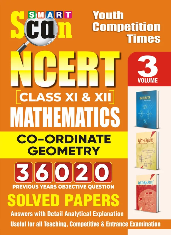 Smart_Scan_NCERT_Volume-3_Class_XI_&_XII_Mathematics_Co-Ordinate_Geometry_36020_Solved_Papers