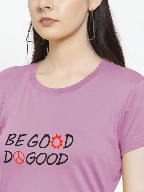 Purple_Cotton_Be_Good_Do_Good_Print_Round_Neck_T-Shirt_For_Women