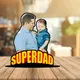 Super Dad__Shri Kanth Art