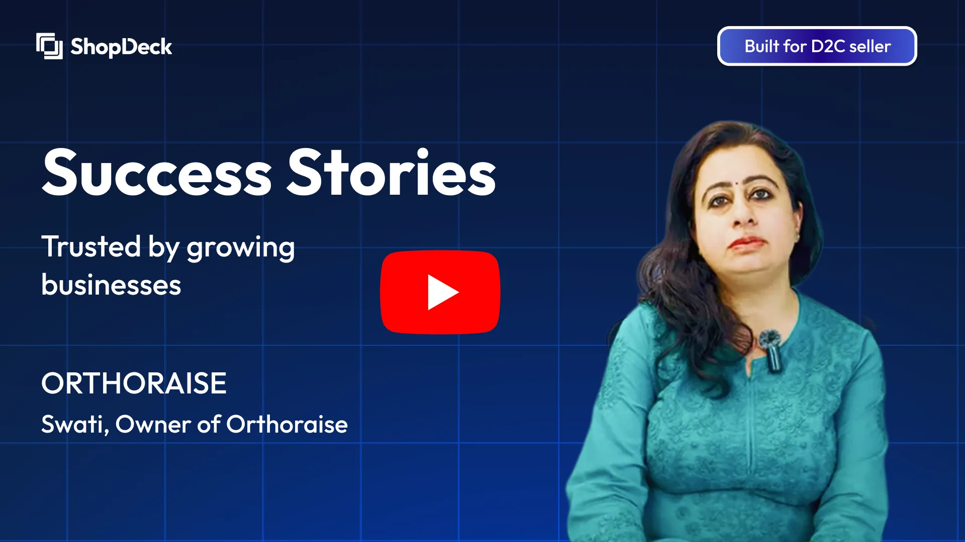 Success Stories - Swati, Owner of Orthoraise